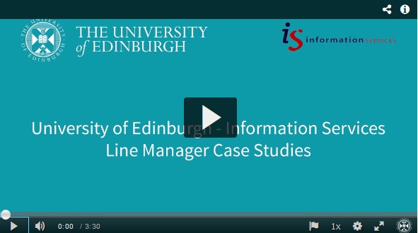 The tittle screen from a video which reads, University of Edinburgh Information Services, Line Manager Case Studies